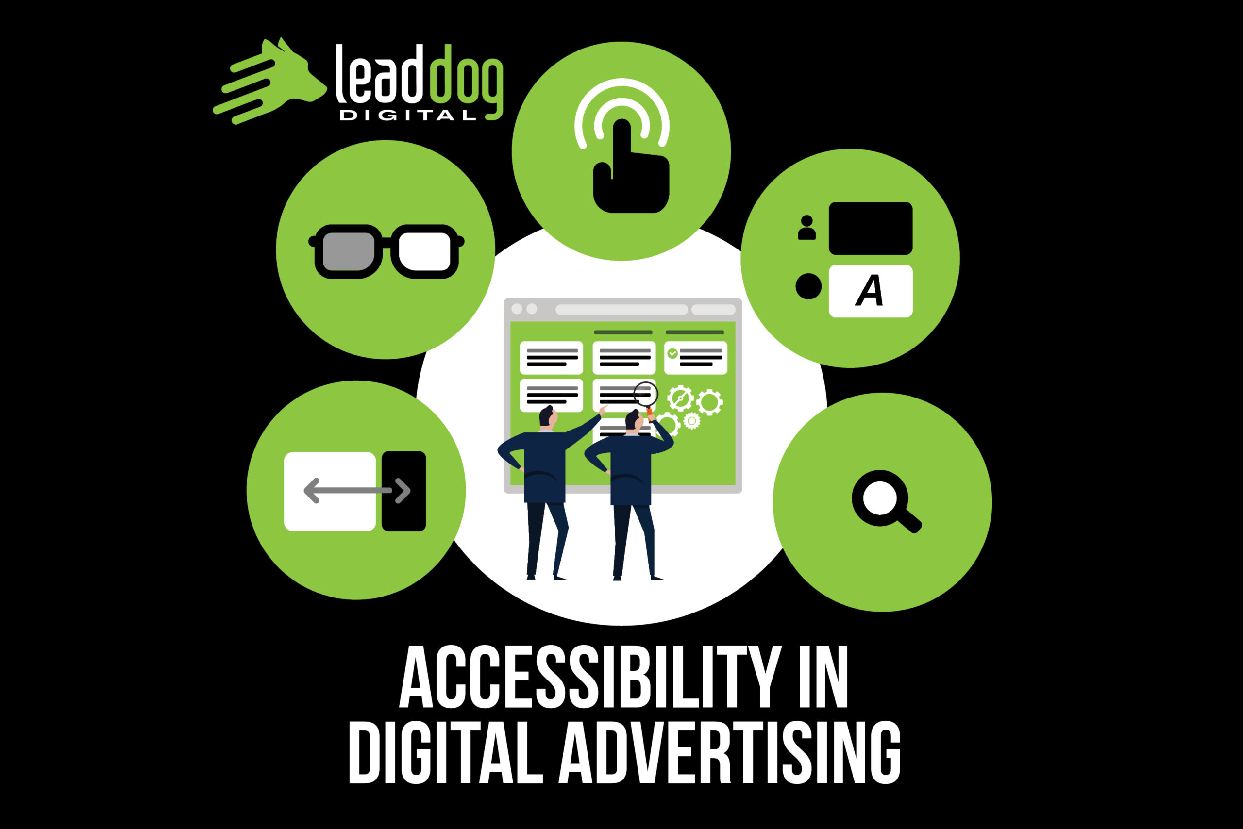 An illustration with the Lead Dog Digital Logo highlights the importance of inclusive design and user-friendly features to enhance accessibility in digital advertising.